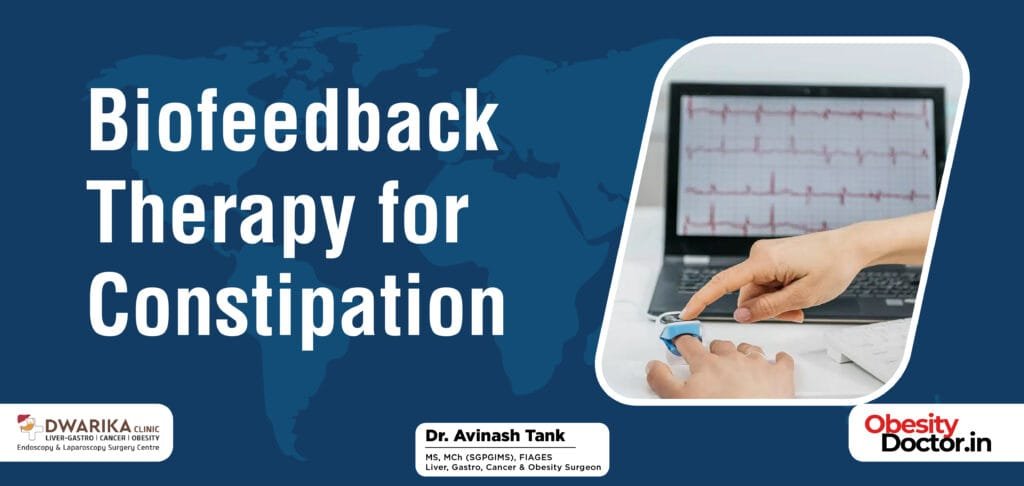 Biofeedback Therapy for Constipation