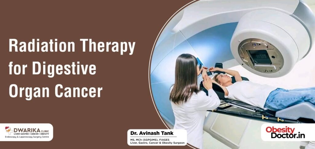 Radiation Therapy for Digestive Organ Cancer