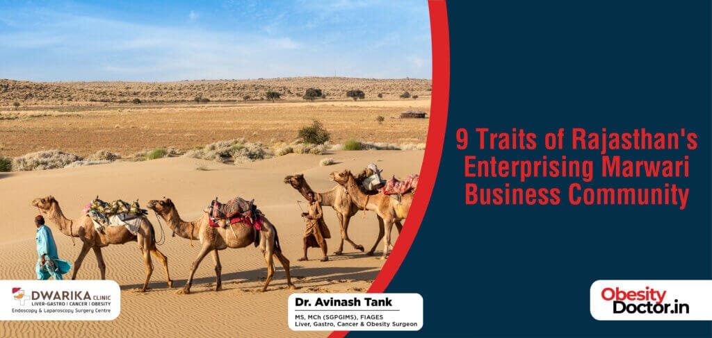 9 Traits of Rajasthan’s Enterprising Marwari Business Community