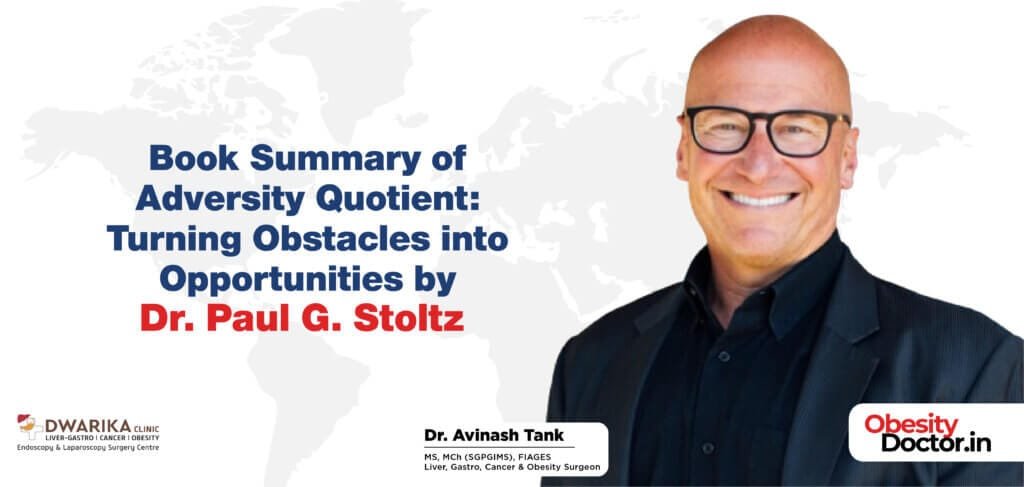 Book Summary of Adversity Quotient: Turning Obstacles into Opportunities by Dr. Paul G. Stoltz