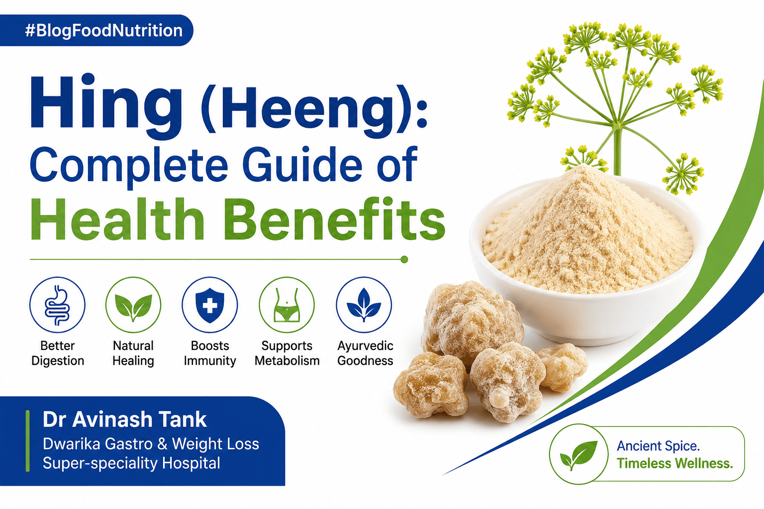Hing (Heeng): Complete Guide of Health Benefits