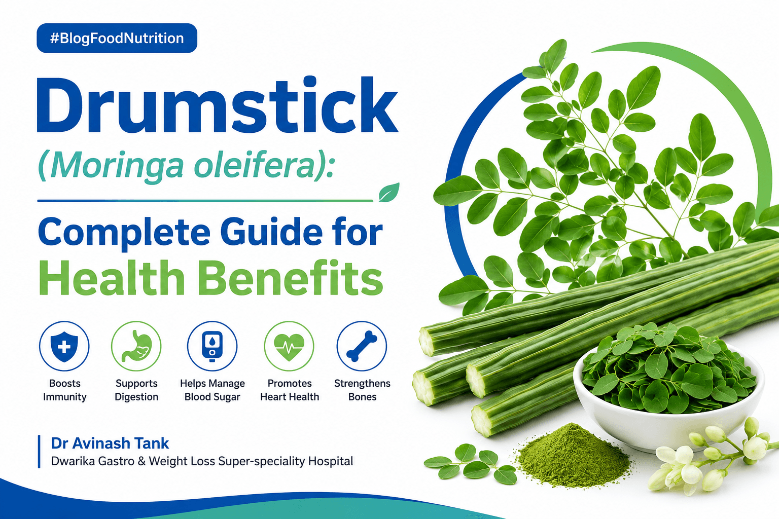 Drumstick (Moringa oleifera): Complete Guide for Health Benefits