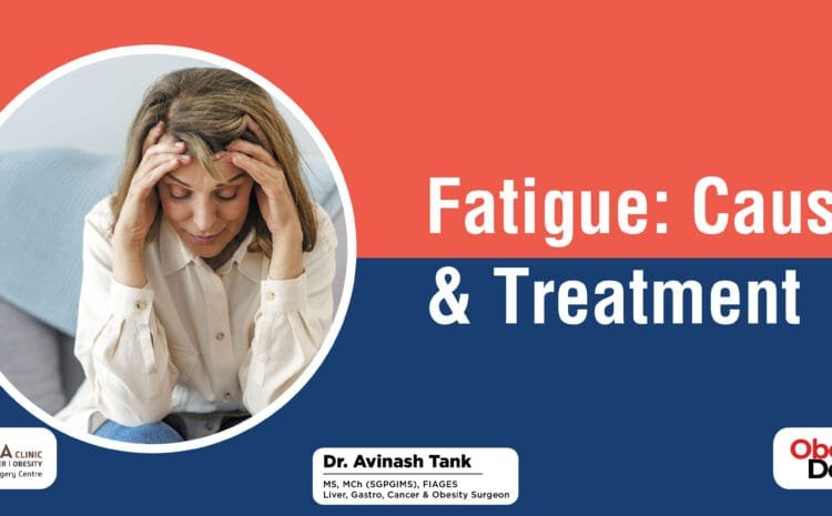 Fatigue: Causes & Treatment
