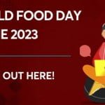 World Food Day 2023: History, Theme, Significance & Tips for Healthy Food