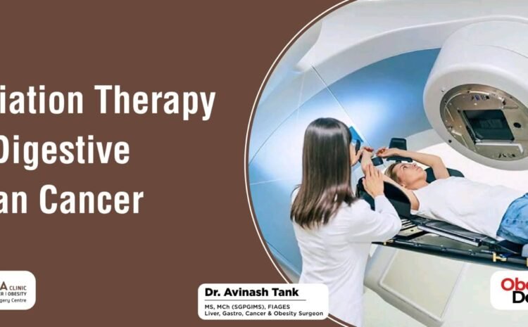 Radiation Therapy for Digestive Organ Cancer