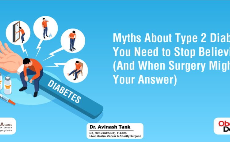 Myths About Type Diabetes You Need to Stop Believing (And When Surgery Might Be Your Answer)