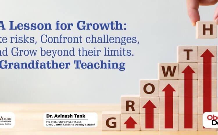 A Lesson for Growth: Take risks, Confront challenges, and Grow beyond their limits, Grandfather Teaching