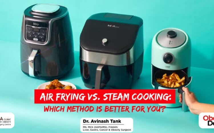 Air Frying vs. Steam Cooking: Which Method is Better for You?