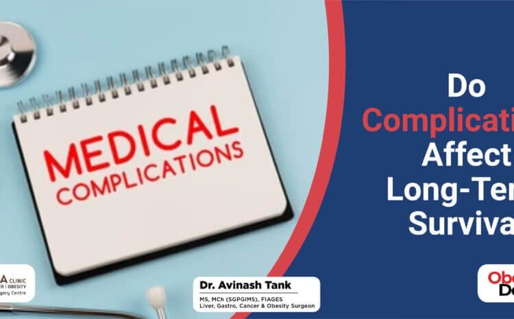 Do Complications Affect Long-Term Survival