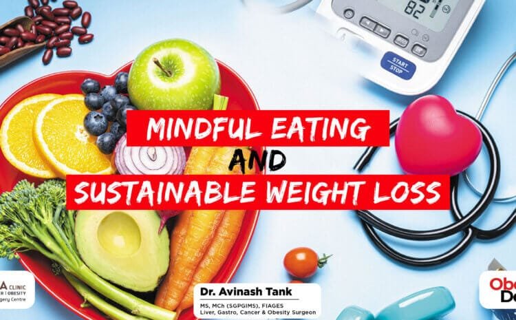 Mindful Eating and Sustainable Weight Loss