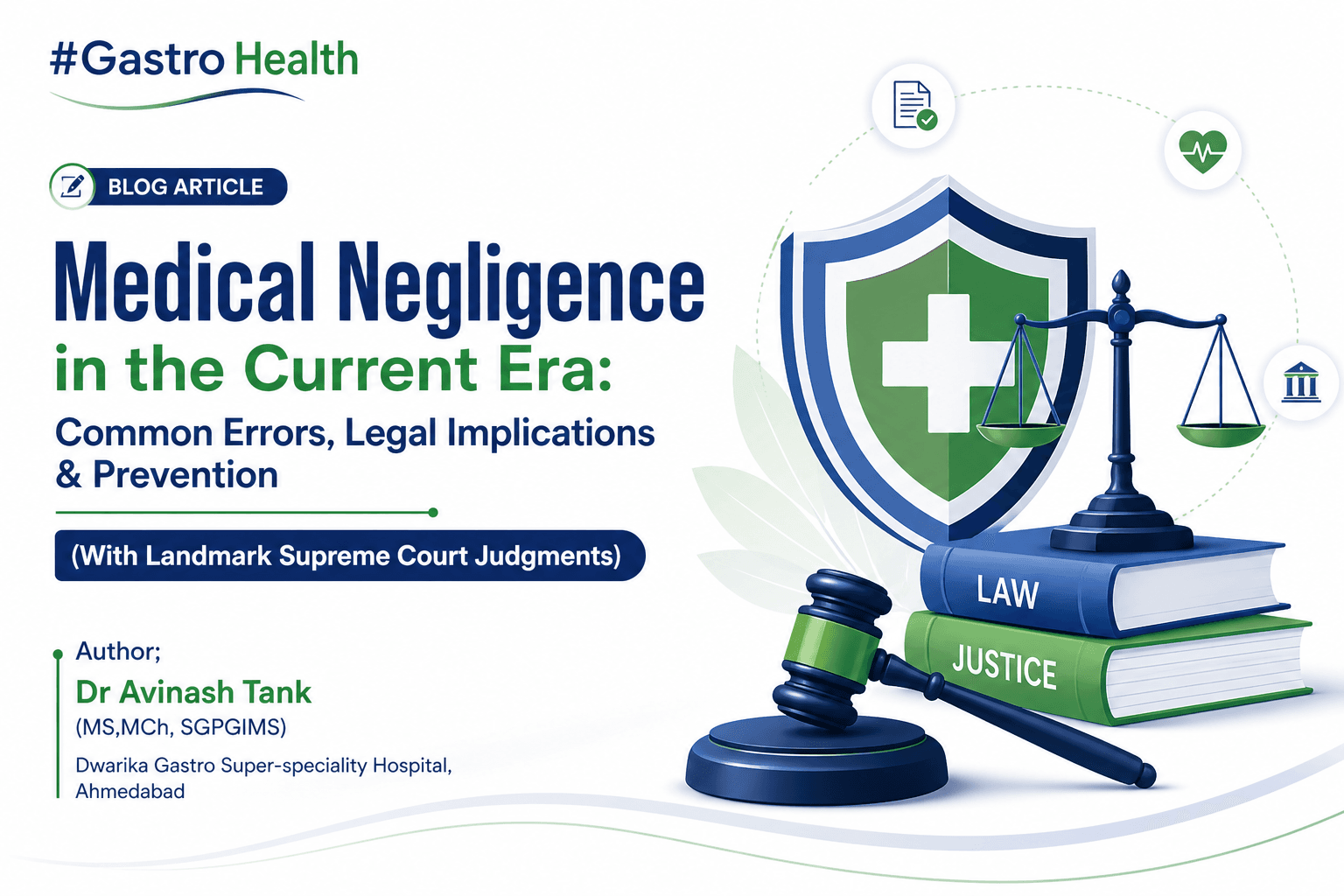 Medical Negligence in the Current Era: Common Errors, Legal Implications & Prevention (With Landmark Supreme Court Judgments)